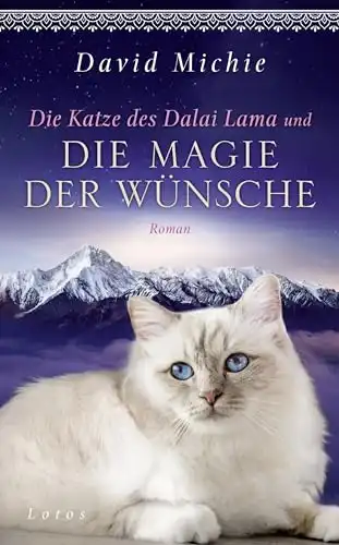 Die Katze des Dalai Lama und die Magie der Wünsche - Band 6